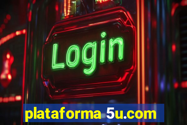 plataforma 5u.com